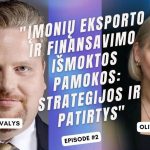 Įmonių eksporto ir finansavimo išmoktos pamokos: strategijos, iššūkiai ir sėkmės istorijos