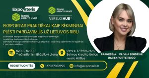 Seminaras verslui: Eksportas praktiškai: kaip sėkmingai plėsti pardavimus už Lietuvos ribų