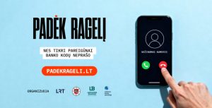 Startavo informacinė kampanija „Padėk ragelį“: raginame nebesuteikti sukčiams progos